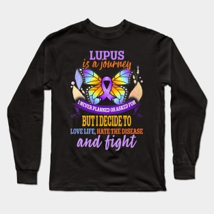 Lupus is a journey Lupus Awareness Month Lupus Warrior Long Sleeve T-Shirt